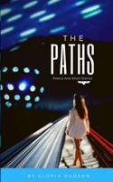 The Paths: Poetry and Short Stories 1081173696 Book Cover