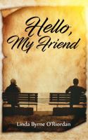 Hello, My Friend 1945117575 Book Cover