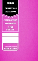 MERRY CHRISTMAS: COMPOSITION NOTEBOOK 100 Pages 5 x 8 12.7 x 20.32 cm 1652013016 Book Cover