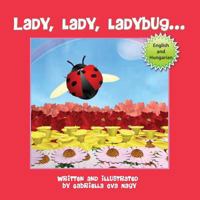 Lady, Lady, Ladybug 1612442781 Book Cover