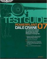 Powerplant Test Guide 2007: The "Fast-Track" to Study for and Pass the FAA Aviation Maintenance Technician Powerplant Knowledge Test (Fast Track series) 156027705X Book Cover
