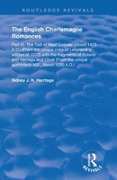 The English Charlemagne Romances VI The Taill of Rauf Coilyear, with the fragments of Roland and Vernagu and Otuel (Early English Text Society Extra Series) 1138604860 Book Cover