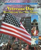 Veterans Day: Remembering Our War Heroes (Finding Out About Holidays) 0766017753 Book Cover
