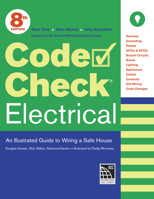 Code Check Electrical: An Illustrated Guide to Wiring a Safe House 1631869167 Book Cover