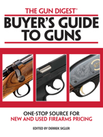 The Gun Digest Buyers' Guide to Guns 089689844X Book Cover
