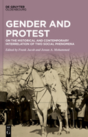 Gender and Protest: On the Historical and Contemporary Interrelation of Two Social Phenomena 3111100138 Book Cover