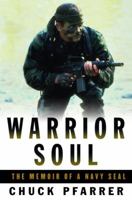 Warrior Soul: The Memoir of a Navy Seal 0891418636 Book Cover