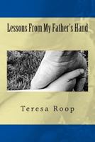 Lessons From My Father's Hand 1499772084 Book Cover