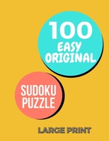 100 Easy Original Sudoku Puzzle: Large Print B08VFRKFL4 Book Cover