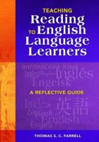 Teaching Reading to English Language Learners: A Reflective Guide 1412957354 Book Cover