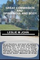 Great Commission: And Spirit Soul and Body 0998518158 Book Cover