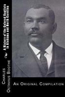 A History of African American Baptists in Alabama and North Carolina: An Original Compilation 1482097990 Book Cover