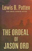 The ordeal of Jason Ord 1410451348 Book Cover