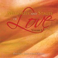 Memories and Stages of Love: Volume 1 1477248641 Book Cover