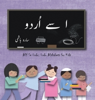 ا سے اُردو: Alif Se Urdu: Urdu Alphabets for Kids 1777815711 Book Cover