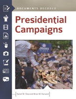 Presidential Campaigns: Documents Decoded: Documents Decoded 161069192X Book Cover