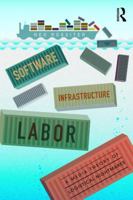 Software, Infrastructure, Labor: A Media Theory of Logistical Nightmares 0415843057 Book Cover