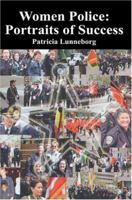 Women Police: Portraits of Success 0595664741 Book Cover