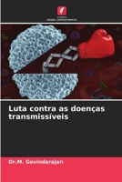 Luta contra as doenças transmissíveis (Portuguese Edition) 620666032X Book Cover