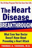 The Heart Disease Breakthrough: What Even Your Doctor Doesn't Know about Preventing a Heart Attack 0471255335 Book Cover