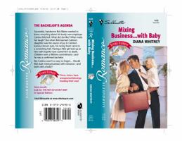 Mixing Business...With Baby  (Silhouette Romance) 0373194900 Book Cover