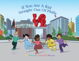If You Are A Kid Straight Out Of Philly 2 B0FJBTGCMG Book Cover
