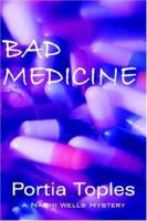 Bad Medicine 1591330815 Book Cover