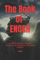 The Book of Enoch: CURRENT ENGLISH VERSION - Includes Known Fragments of The Book of Giants B0F78DDMZN Book Cover