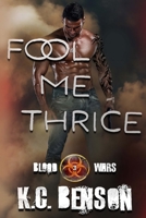 Fool Me Thrice (Blood Wars) 047366190X Book Cover