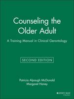 Counseling the Older Adult: A Training Manual in Clinical Gerontology 0787939412 Book Cover