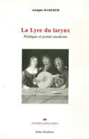 La Lyre Du Larynx: Poetique Et Poesie Moderne 2864603365 Book Cover