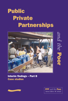 PPP and the Poor: Interim Findings - Part B (Case Studies) 0906055946 Book Cover