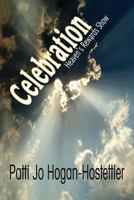 Celebration - Heaven's Rewards Show 0988724170 Book Cover