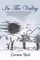 In the Valley 1449788408 Book Cover