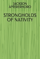 STRONGHOLDS OF NATIVITY B08BG3TBZ5 Book Cover
