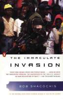 Immaculate Invasion: A War Story with No War in It 0802145183 Book Cover