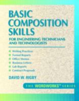 Basic Composition Skills for Engineering Technicians and Technologists (Rigby, David W. Wordworks.) 0134901118 Book Cover