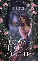 A Crown of Foxes and Daggers B0GHQRFVNW Book Cover