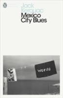 Mexico City Blues (242 Choruses) 0802130607 Book Cover