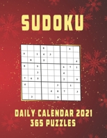 2021 Sudoku Daily Calendar: 2021 Sudoku Daily Calendar: 365 Puzzles, Sudoku Puzzles 9x9 Of The Year 2021 For Adults, A Challenge for Every Day, January to December 2021 Daily Calendar, 4 Levels of Dif B08RRGMVY4 Book Cover