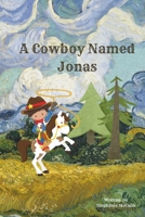 A Cowboy Named Jonas B0CNNSF9DY Book Cover