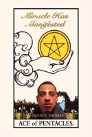 Miracle Has Manifested 1958890685 Book Cover