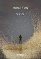 9 vies (French Edition) B0FSRH42FQ Book Cover