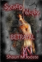 Sacred Valley: Betrayal (The Boatman Saga) 1776450205 Book Cover