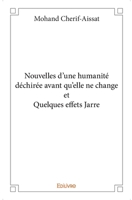 Nouvelles d’une humanité déchirée avant qu’elle ne change et Quelques effets Jarre (French Edition) 2334227439 Book Cover