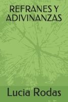 Refranes Y Adivinanzas B08R4HK7D8 Book Cover