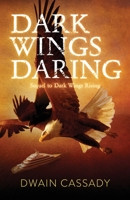 Dark Wings Daring (Dark Wings Books) 1736139525 Book Cover