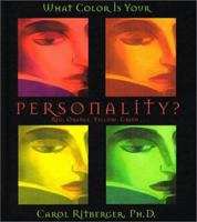 What Color Is Your Personality?: Red, Orange, Yellow, Green... (Gift Books) 1561706515 Book Cover