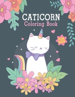 Caticorn Coloring Book: Cat Lovers Coloring Pages for Kittens animal Activities Books Toddlers, Preschoolers, Boys & Girls Ages 3 - 8 B087SCKCZC Book Cover