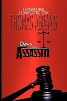 Dawn Of The Assassin 1450074766 Book Cover